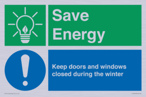 Save Energy - Keep doors and windows closed during the winter